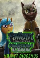 Fallout Equestria: Обыденная нежизнь